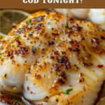 Lemon Butter Baked Cod tonight!