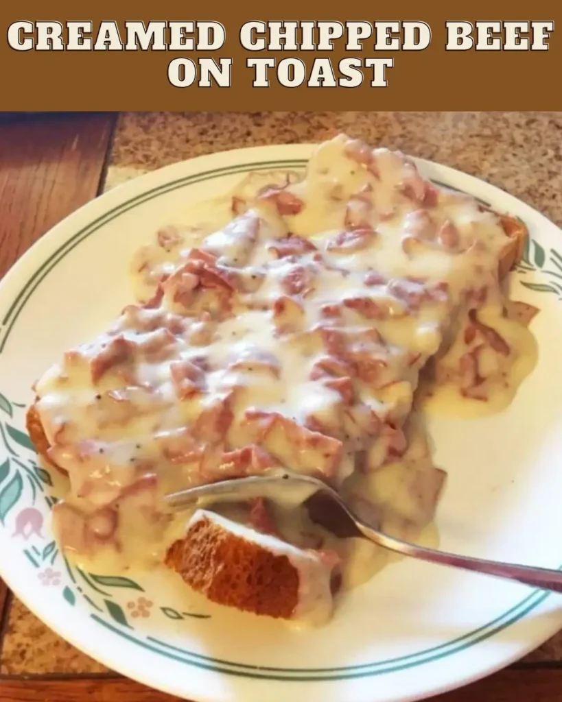 CREAMED CHIPPED BEEF ON TOAST