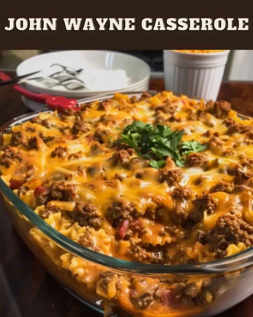 John Wayne Casserole