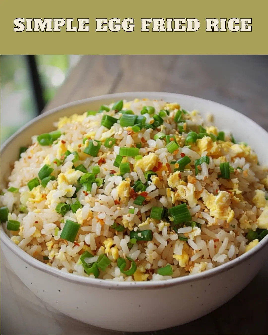 Simple Egg Fried Rice