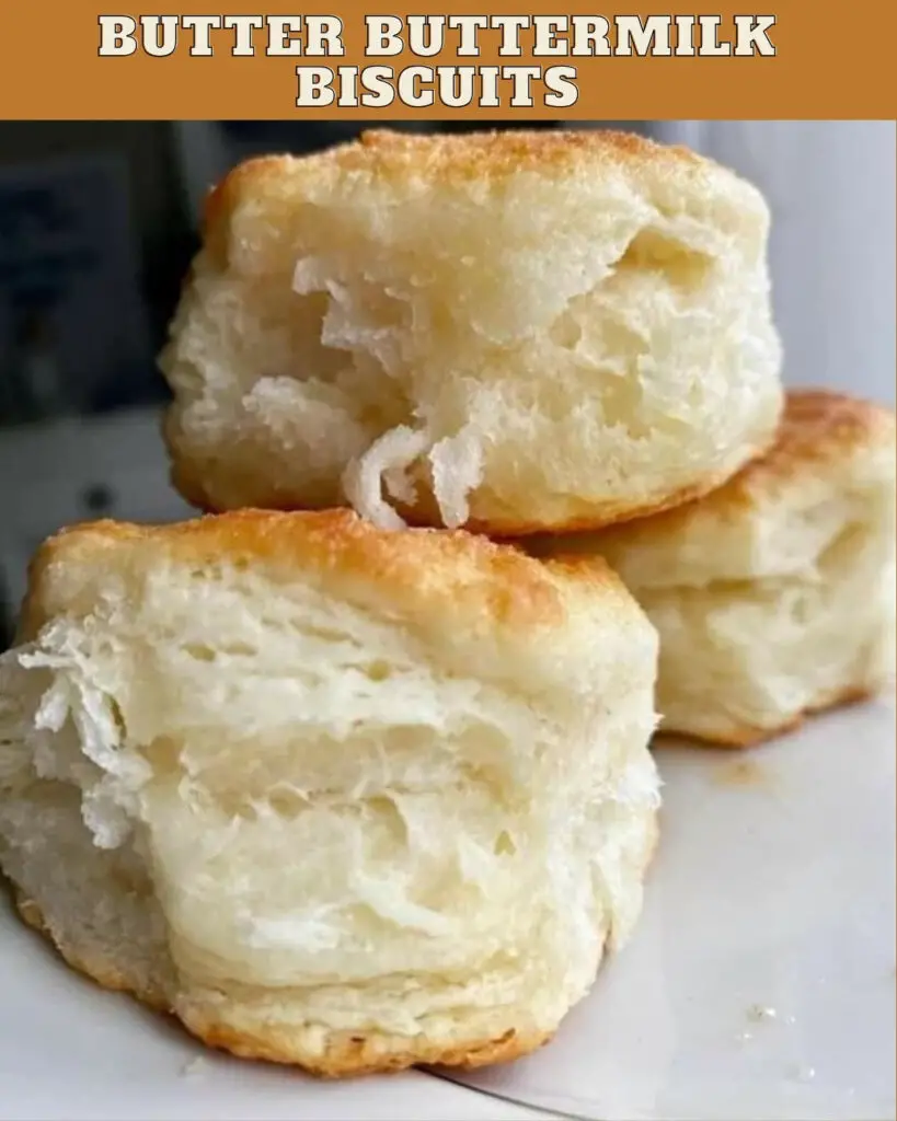 BUTTER BUTTERMILK BISCUITS