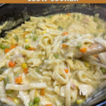 Chicken Noodles in Slow Cooker