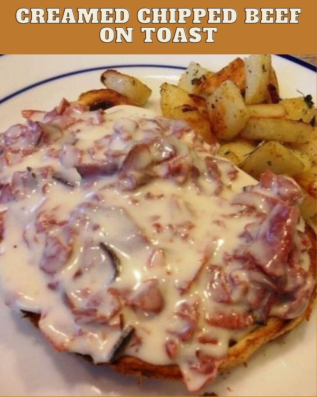 Creamed Chipped Beef on Toast: A Comfort Food Classic