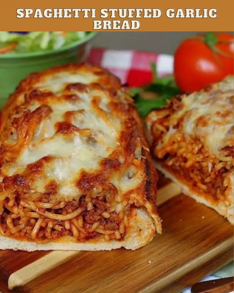 SPAGHETTI STUFFED GARLIC BREAD