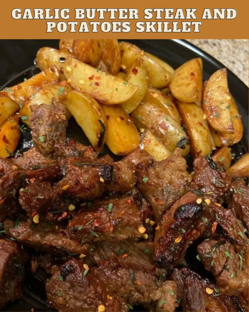 GARLIC BUTTER STEAK AND POTATOES SKILLET (1)