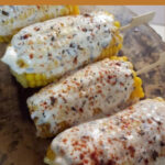 MEXICAN STREET CORN