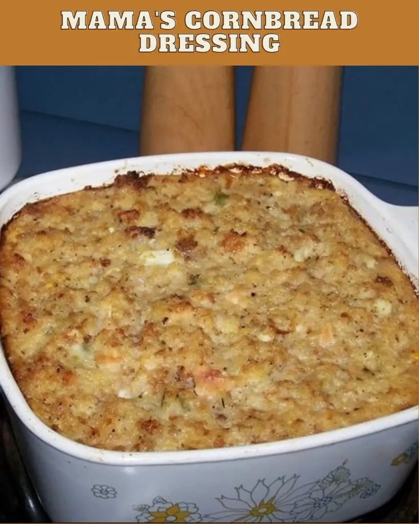 Mama's Cornbread Dressing